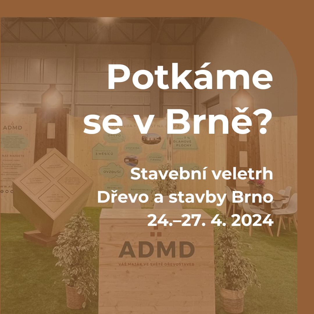 ADMD brzy na veletrhu Dřevo a stavby Brno