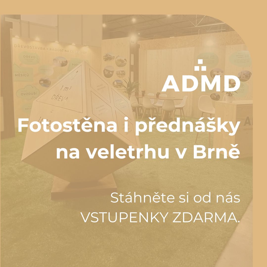 Užijte si s ADMD veletrh Dřevo a stavby Brno