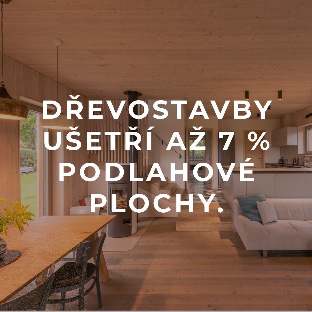 Dřevostavba ušetří 7 % podlahové plochy